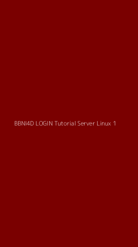 Tampilan Antarmuka Aplikasi Bbni4d Login Tutorial Server Linux - 1