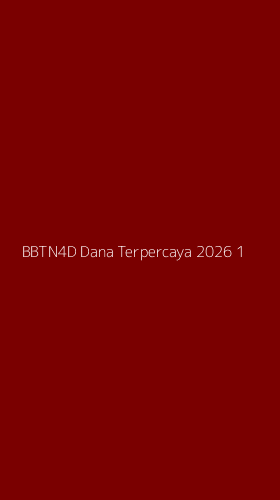 Tampilan Antarmuka Aplikasi Bbtn4d Dana Terpercaya 2026 - 1
