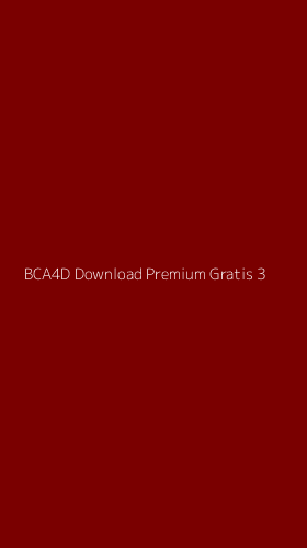 Tampilan Antarmuka Aplikasi Bca4d Download Premium Gratis - 3