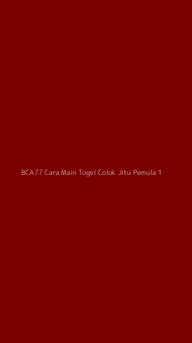 Tampilan Antarmuka Aplikasi Bca77 Cara Main Togel Colok Jitu Pemula - 1