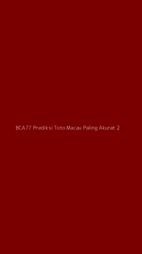 Tampilan Antarmuka Aplikasi Bca77 Prediksi Toto Macau Paling Akurat - 2