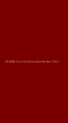 Tampilan Antarmuka Aplikasi Bca888 Situs Slot Bonus New Member 100 - 2