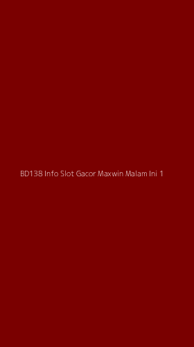 Tampilan Antarmuka Aplikasi Bd138 Info Slot Gacor Maxwin Malam Ini - 1