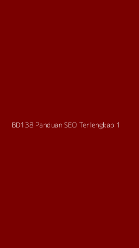 Tampilan Antarmuka Aplikasi Bd138 Panduan Seo Terlengkap - 1