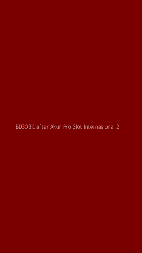 Tampilan Antarmuka Aplikasi Bd303 Daftar Akun Pro Slot Internasional - 2