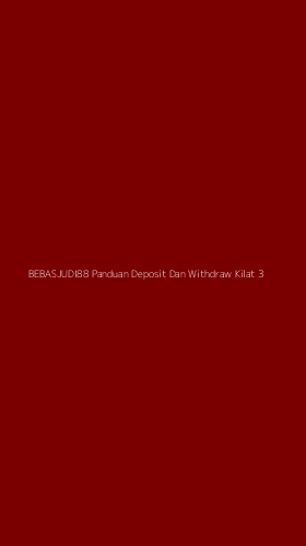 Tampilan Antarmuka Aplikasi Bebasjudi88 Panduan Deposit Dan Withdraw Kilat - 3