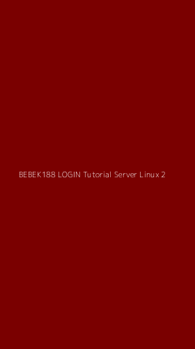 Tampilan Antarmuka Aplikasi Bebek188 Login Tutorial Server Linux - 2