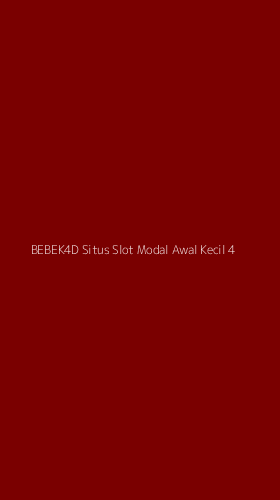 Tampilan Antarmuka Aplikasi Bebek4d Situs Slot Modal Awal Kecil - 4