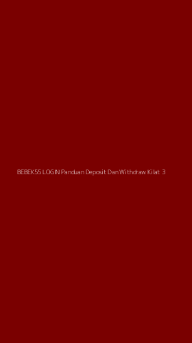Tampilan Antarmuka Aplikasi Bebek55 Login Panduan Deposit Dan Withdraw Kilat - 3