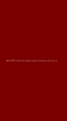 Tampilan Antarmuka Aplikasi Behappy168 Situs Multi Game Terbesar Di Asia - 2
