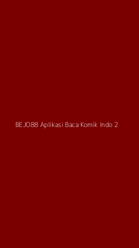 Tampilan Antarmuka Aplikasi Bejo88 Aplikasi Baca Komik Indo - 2