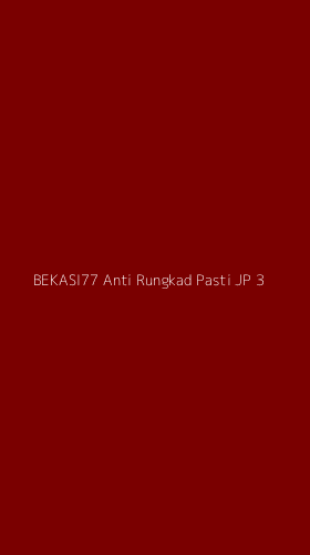 Tampilan Antarmuka Aplikasi Bekasi77 Anti Rungkad Pasti Jp - 3