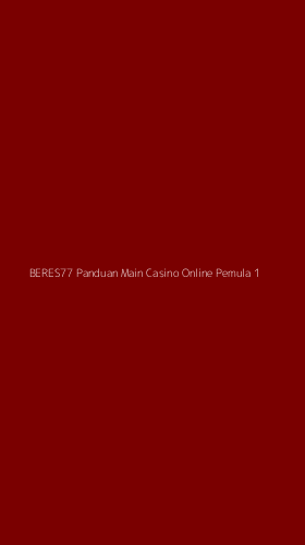 Tampilan Antarmuka Aplikasi Beres77 Panduan Main Casino Online Pemula - 1