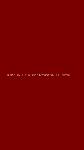 Tampilan Antarmuka Aplikasi Berkat168 Login Link Alternatif Sbobet Terbaru - 3