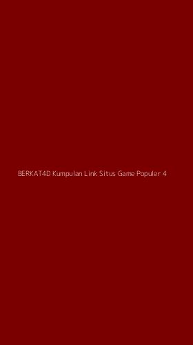 Tampilan Antarmuka Aplikasi Berkat4d Kumpulan Link Situs Game Populer - 4