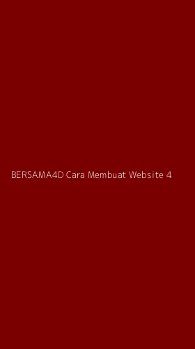 Tampilan Antarmuka Aplikasi Bersama4d Cara Membuat Website - 4