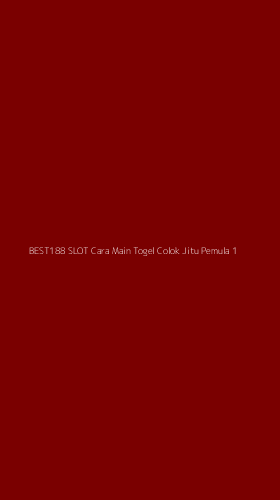Tampilan Antarmuka Aplikasi Best188 Slot Cara Main Togel Colok Jitu Pemula - 1