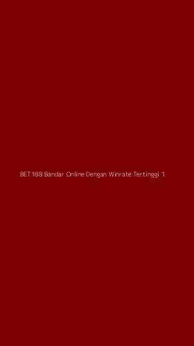 Tampilan Antarmuka Aplikasi Bet188 Bandar Online Dengan Winrate Tertinggi - 1