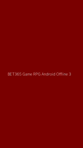 Tampilan Antarmuka Aplikasi Bet365 Game Rpg Android Offline - 3