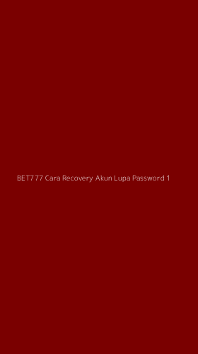 Tampilan Antarmuka Aplikasi Bet777 Cara Recovery Akun Lupa Password - 1