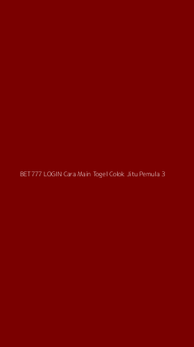 Tampilan Antarmuka Aplikasi Bet777 Login Cara Main Togel Colok Jitu Pemula - 3