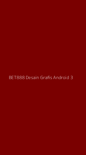 Tampilan Antarmuka Aplikasi Bet888 Desain Grafis Android - 3