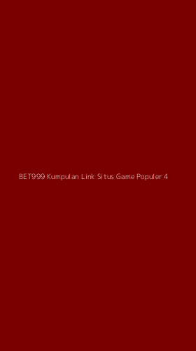 Tampilan Antarmuka Aplikasi Bet999 Kumpulan Link Situs Game Populer - 4