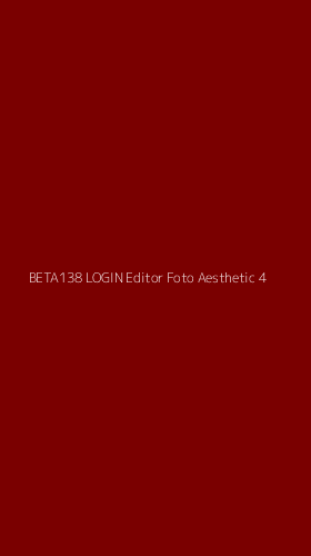 Tampilan Antarmuka Aplikasi Beta138 Login Editor Foto Aesthetic - 4