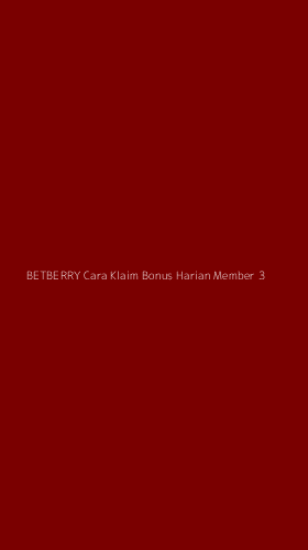 Tampilan Antarmuka Aplikasi Betberry Cara Klaim Bonus Harian Member - 3