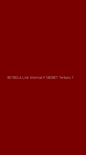 Tampilan Antarmuka Aplikasi Betbola Link Alternatif Sbobet Terbaru - 1