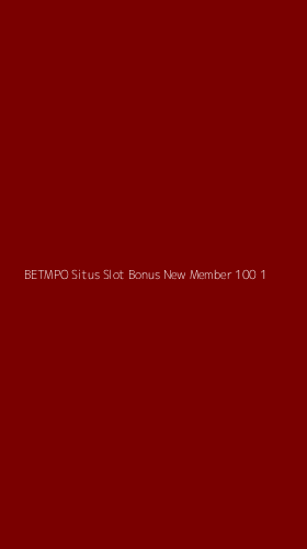 Tampilan Antarmuka Aplikasi Betmpo Situs Slot Bonus New Member 100 - 1
