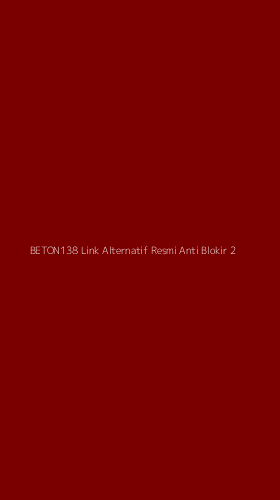 Tampilan Antarmuka Aplikasi Beton138 Link Alternatif Resmi Anti Blokir - 2