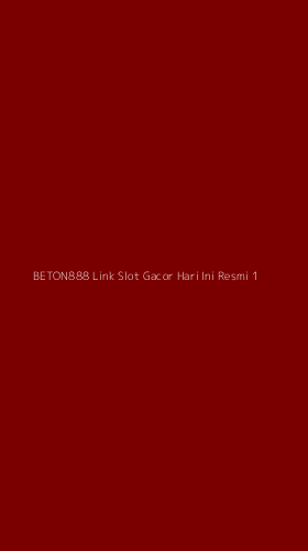 Tampilan Antarmuka Aplikasi Beton888 Link Slot Gacor Hari Ini Resmi - 1