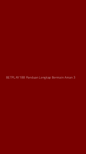 Tampilan Antarmuka Aplikasi Betplay188 Panduan Lengkap Bermain Aman - 3