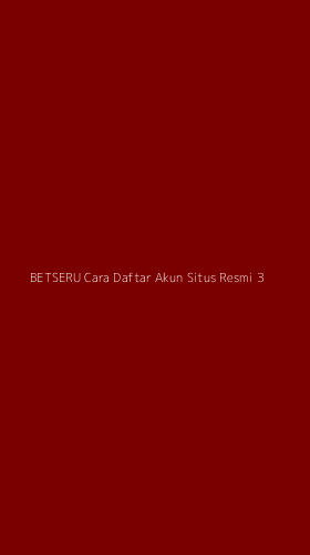 Tampilan Antarmuka Aplikasi Betseru Cara Daftar Akun Situs Resmi - 3