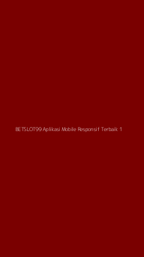 Tampilan Antarmuka Aplikasi Betslot99 Aplikasi Mobile Responsif Terbaik - 1