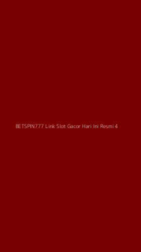 Tampilan Antarmuka Aplikasi Betspin777 Link Slot Gacor Hari Ini Resmi - 4
