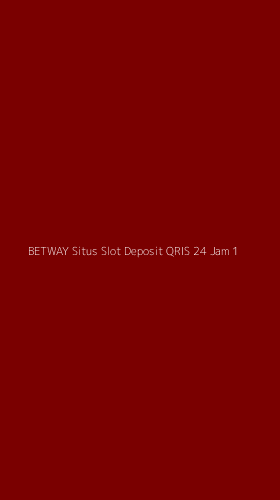 Tampilan Antarmuka Aplikasi Betway Situs Slot Deposit Qris 24 Jam - 1