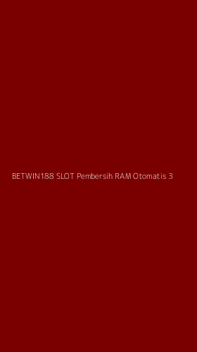 Tampilan Antarmuka Aplikasi Betwin188 Slot Pembersih Ram Otomatis - 3