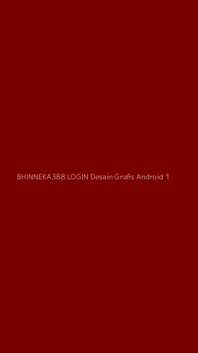Tampilan Antarmuka Aplikasi Bhinneka388 Login Desain Grafis Android - 1