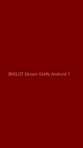 Tampilan Antarmuka Aplikasi Bhslot Desain Grafis Android - 1