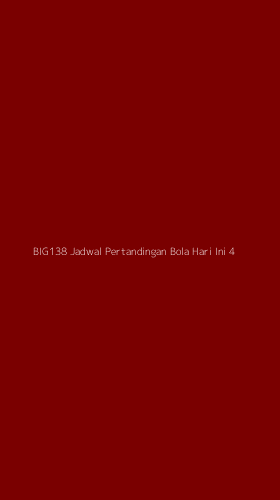 Tampilan Antarmuka Aplikasi Big138 Jadwal Pertandingan Bola Hari Ini - 4