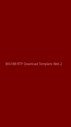 Tampilan Antarmuka Aplikasi Big188 Rtp Download Template Web - 2