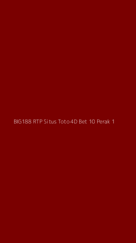 Tampilan Antarmuka Aplikasi Big188 Rtp Situs Toto 4d Bet 10 Perak - 1
