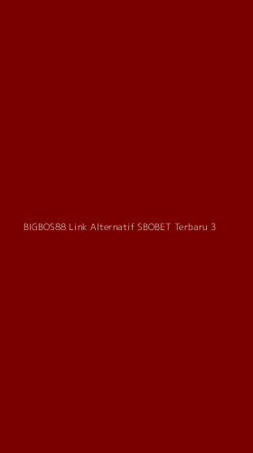 Tampilan Antarmuka Aplikasi Bigbos88 Link Alternatif Sbobet Terbaru - 3