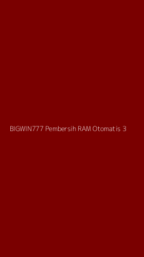 Tampilan Antarmuka Aplikasi Bigwin777 Pembersih Ram Otomatis - 3