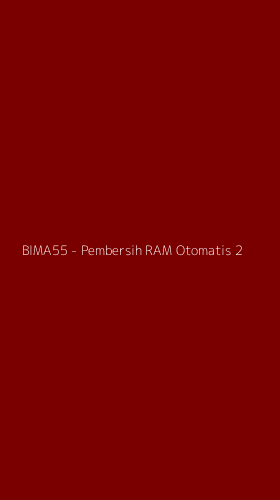 Tampilan Antarmuka Aplikasi BIMA55 - Pembersih RAM Otomatis - 2