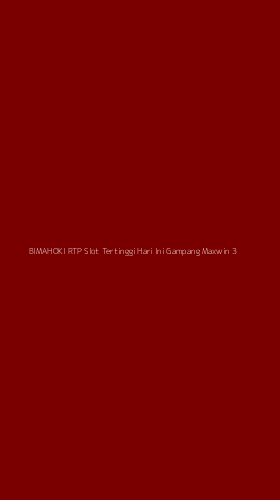 Tampilan Antarmuka Aplikasi Bimahoki Rtp Slot Tertinggi Hari Ini Gampang Maxwin - 3