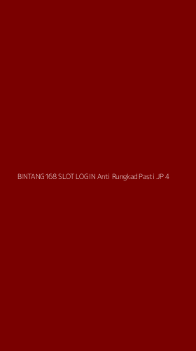 Tampilan Antarmuka Aplikasi Bintang168 Slot Login Anti Rungkad Pasti Jp - 4