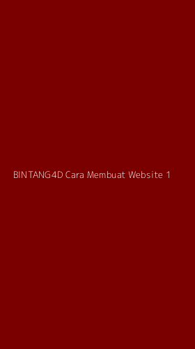 Tampilan Antarmuka Aplikasi Bintang4d Cara Membuat Website - 1